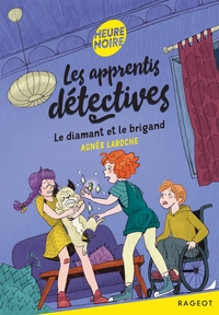 LES APPRENTIS DETECTIVES - T06 - LES APPRENTIS DETECTIVES - LE DIAMANT ET LE BRIGAND