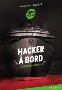 LES ENQUETES DE LOGICIELLE - T10 - HACKER A BORD - LES ENQUETES DE LOGICIELLE