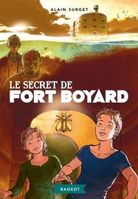 FORT BOYARD - T04 - LE SECRET DE FORT BOYARD