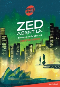 Zed, agent I.A. - Menaces sur le concert