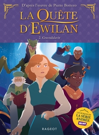 La quête d'Ewilan - Episode 2 - Gwendalavir