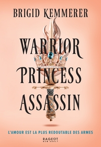 WARRIOR PRINCESS ASSASSIN - Tome 1