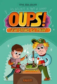 OUPS ! J'AI EFFACE LA PROF