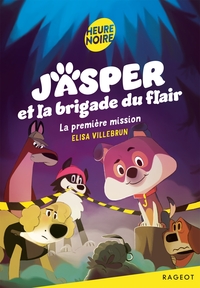 Jasper et la brigade du flair - La première mission