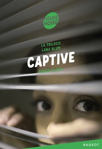 LA TRILOGIE LANA BLUM - CAPTIVE