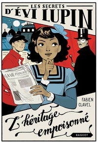 LES SECRETS D EVI LUPIN - LES SECRETS D'EVI LUPIN - TOME 1, L'HERITAGE EMPOISONNE