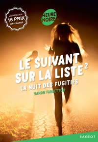 LE SUIVANT SUR LA LISTE - TOME 2, LA NUIT DES FUGITIFS