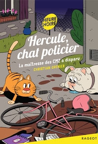 Hercule, chat policier - Tome 12 - La maîtresse des CM2 a disparu