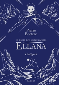 Ellana intégrale - Le pacte des Marchombres