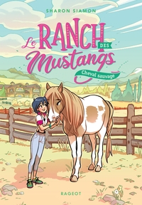 Le ranch des mustangs - Cheval sauvage