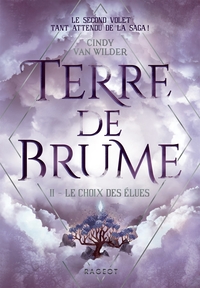 Terre de Brume - Tome 2, Le choix des élues