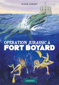 FORT BOYARD - T07 - OPERATION JURASSIC A FORT BOYARD