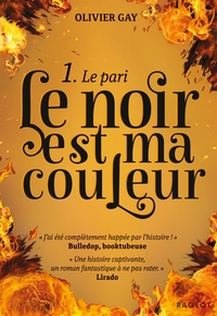 LE NOIR EST MA COULEUR - T01 - LE NOIR EST MA COULEUR - LE PARI