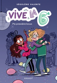 VIVE LA 6E - T01 - VIVE LA 6E ! MA PREMIERE BOUM