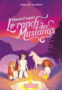 LE RANCH DES MUSTANGS - T10 - LE RANCH DES MUSTANGS - CHEVAL D'ESPOIR