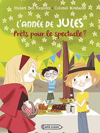 L'ANNEE DE JULES - T06 - L'ANNEE DE JULES : PRETS POUR LE SPECTACLE ? - JUIN