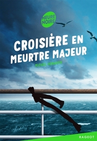 CROISIERE EN MEURTRE MAJEUR