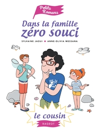 Dans la famille Zéro Souci Le cousin