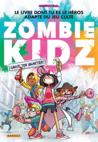 Zombie kidz - Sauve ton quartier !