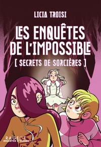 LES ENQUETES DE L'IMPOSSIBLE - T02 - LES ENQUETES DE L'IMPOSSIBLE - SECRETS DE SORCIERES