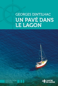 UN PAVE DANS LE LAGON
