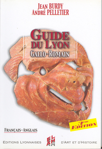 GUIDE DU LYON GALLO-ROMAIN