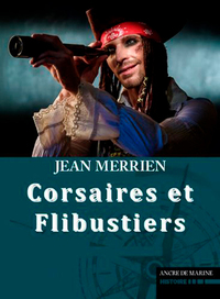 Corsaires Et Flibustiers