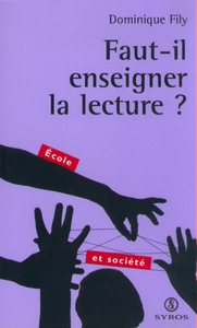 Faut-il enseigner la lecture ?