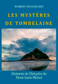 Tombelaine, L'Îlot Du Mont Saint Michel