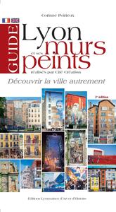 GUIDE DE LYON ET SES MURS PEINTS