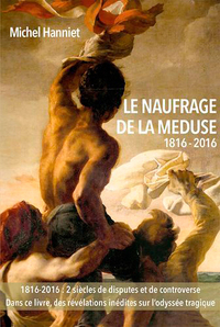 NAUFRAGE DE LA MEDUSE, 1816-2016