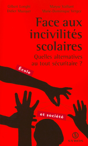 FACE AUX INCIVILITES SCOLAIRES