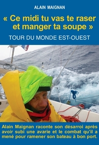 CE MIDI TU VAS TE RASER ET MANGER TA SOUPE