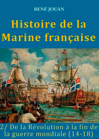 HISTOIRE DE LA MARINE FRANCAISE