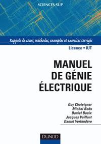 Manuel de génie électrique - Rappels de cours, méthodes, exemples et exercices corrigés