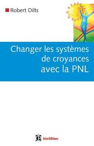 Changer les systèmes de croyance avec la PNL