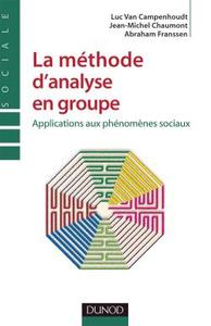 LA METHODE D'ANALYSE EN GROUPE - APPLICATIONS AUX PHENOMENES SOCIAUX