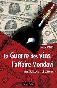 La Guerre des vins : l'affaire Mondavi - Mondialisation et terroirs