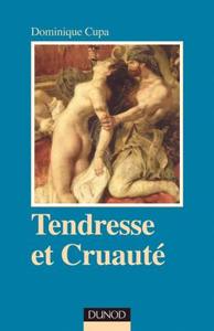 TENDRESSE ET CRUAUTE