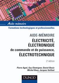Aide-Mémoire Électricité - Électronique de commande et de puissance - Électrotechnique