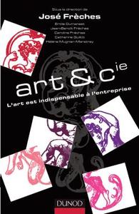 ART & CIE - L'ART EST INDISPENSABLE A L'ENTREPRISE