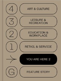 YOU ARE HERE 2 A NEW APPROACH TO SIGNAGE AND WAYFINDING /ANGLAIS