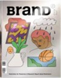 BRAND 51 ILLUSTRATION FOR TOMORROW: A RESEARCH REPORT ABOUT ILLUSTRATORS /ANGLAIS