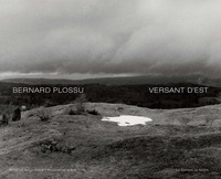 Bernard Plossu, Versant d'Est