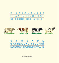 Dictionnaire Français-Russe de l'industrie laitière