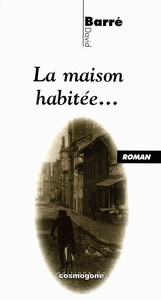 La maison habitée...