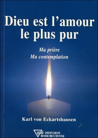 Dieu est l'amour le plus pur