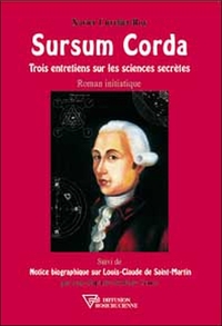 SURSUM CORDA - TROIS ENTRETIENS SUR LES SCIENCES SECRETES