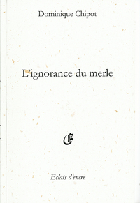 L'IGNORANCE DU MERLE