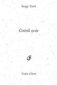 GRÉSIL NOIR